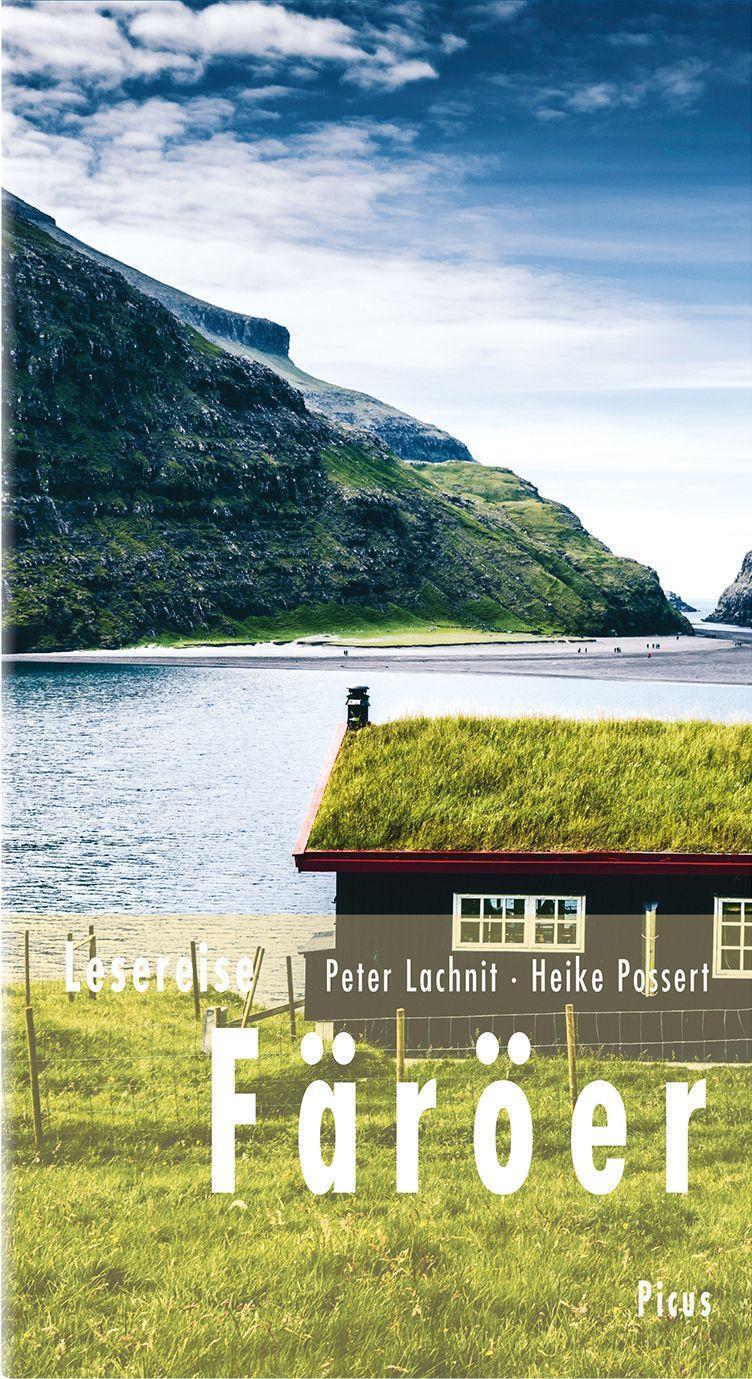 Cover: 9783711710956 | Lesereise Färöer | Wo Wasserfälle bergauf fließen | Possert (u. a.)