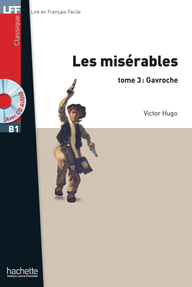 Cover: 9783193833075 | Les Misérables tome 3 : Gavroche | Lektüre + MP3-CD | Victor Hugo