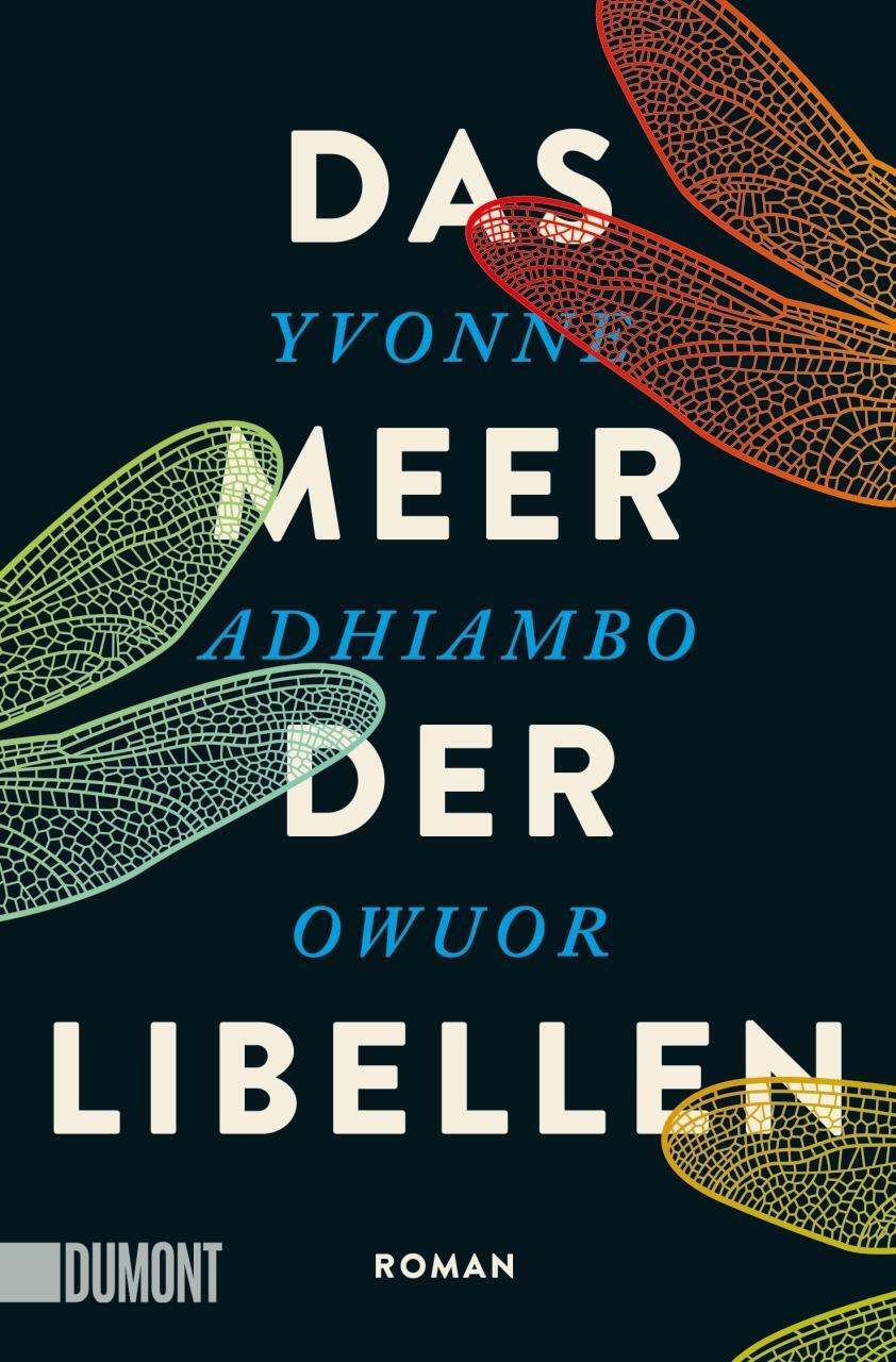 Cover: 9783832166076 | Das Meer der Libellen | Roman | Yvonne Adhiambo Owuor | Taschenbuch