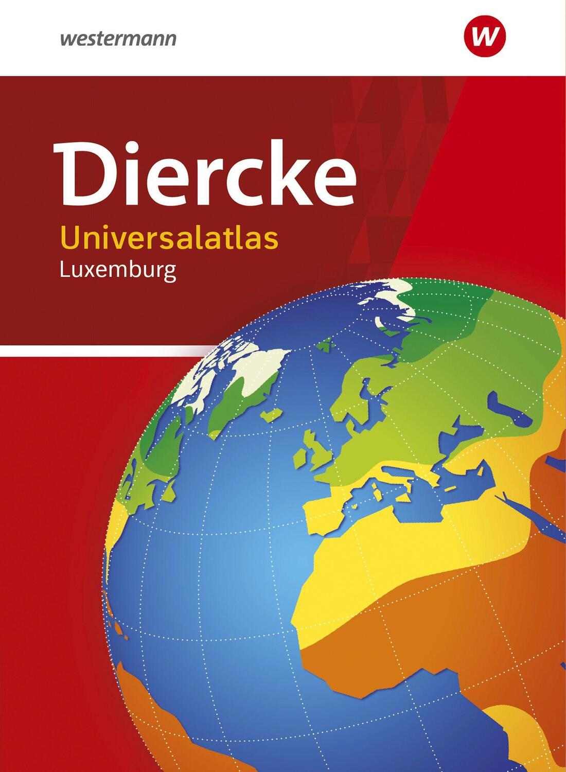 Cover: 9783141010800 | Diercke Universalatlas Luxemburg 2020 | Buch | Deutsch | 2020