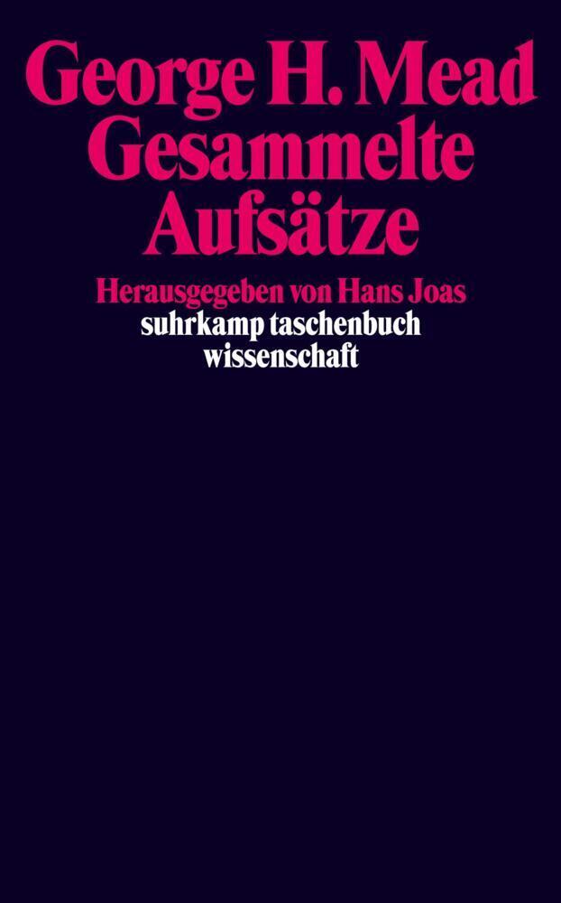 Cover: 9783518282786 | Gesammelte Aufsätze. Bd.1 | Hrsg. v. Hans Joas | George H. Mead | Buch