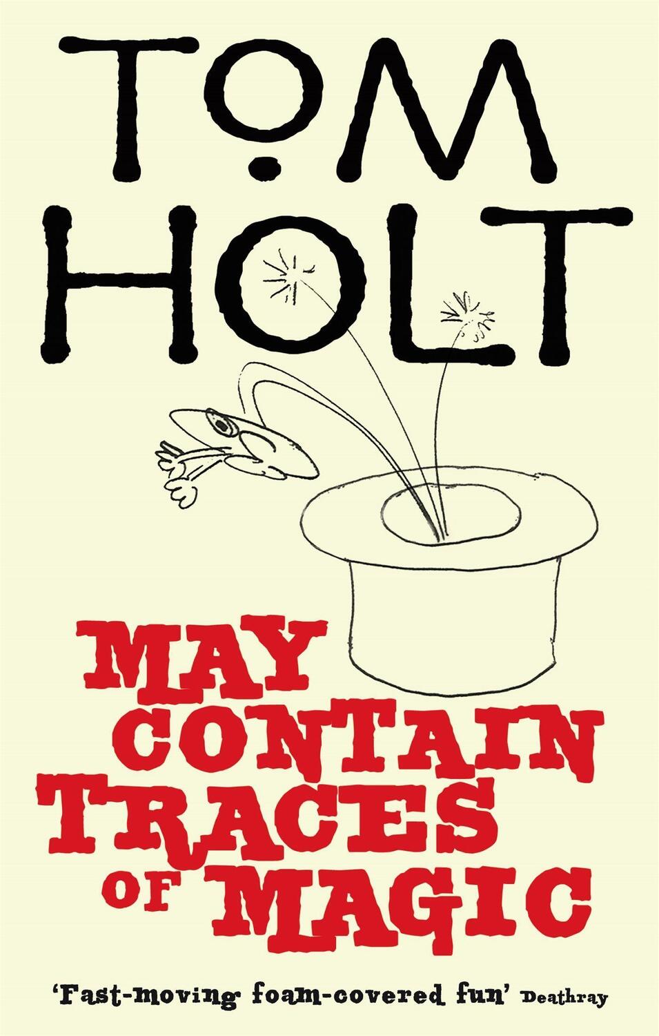 Cover: 9781841495064 | May Contain Traces Of Magic | J.W. Wells & Co. Book 6 | Tom Holt