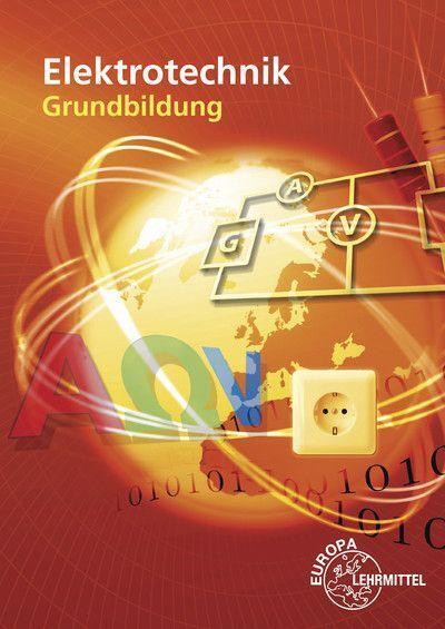 Cover: 9783808538227 | Elektrotechnik Grundbildung | Horst Bumiller (u. a.) | Taschenbuch