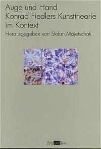Cover: 9783770531875 | Auge und Hand | Konrad Fiedlers Kunsttheorie im Kontext, Bild und Text