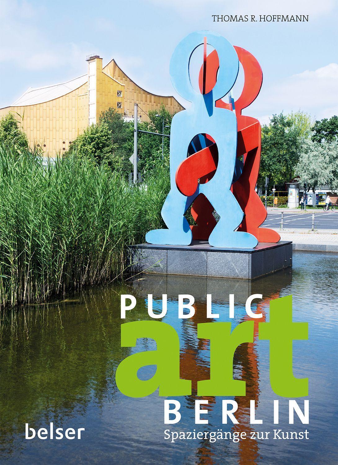 Cover: 9783989050426 | Public Art Berlin | Spaziergänge zur Kunst | Thomas R. Hoffmann | Buch