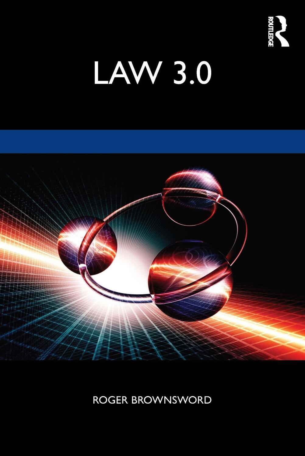 Cover: 9780367488635 | Law 3.0 | Rules, Regulation, and Technology | Roger Brownsword | Buch