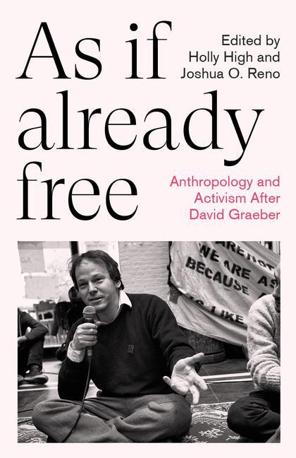 Cover: 9780745348452 | As If Already Free | Anthropology and Activism After David Graeber