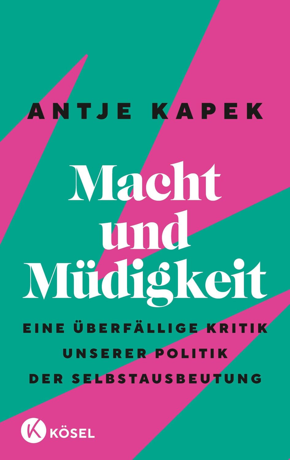 Cover: 9783466373147 | Macht und Müdigkeit | Antje Kapek | Buch | 240 S. | Deutsch | 2023