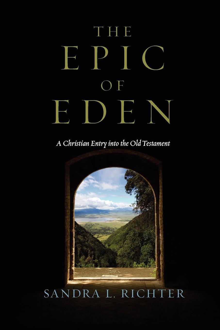 Cover: 9780830825776 | The Epic of Eden | A Christian Entry Into the Old Testament | Richter