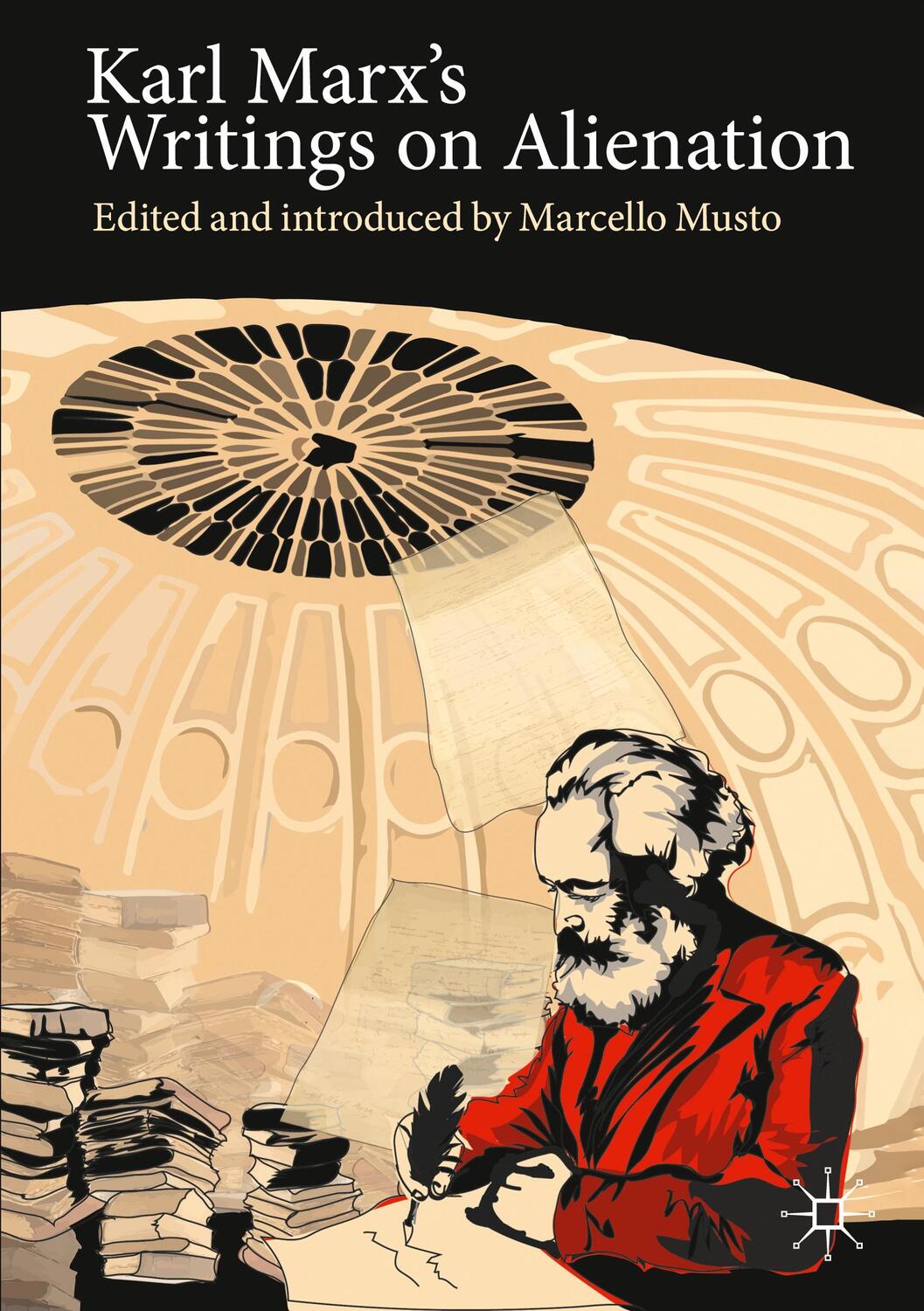 Cover: 9783030607838 | Karl Marx's Writings on Alienation | Marcello Musto | Taschenbuch | xx