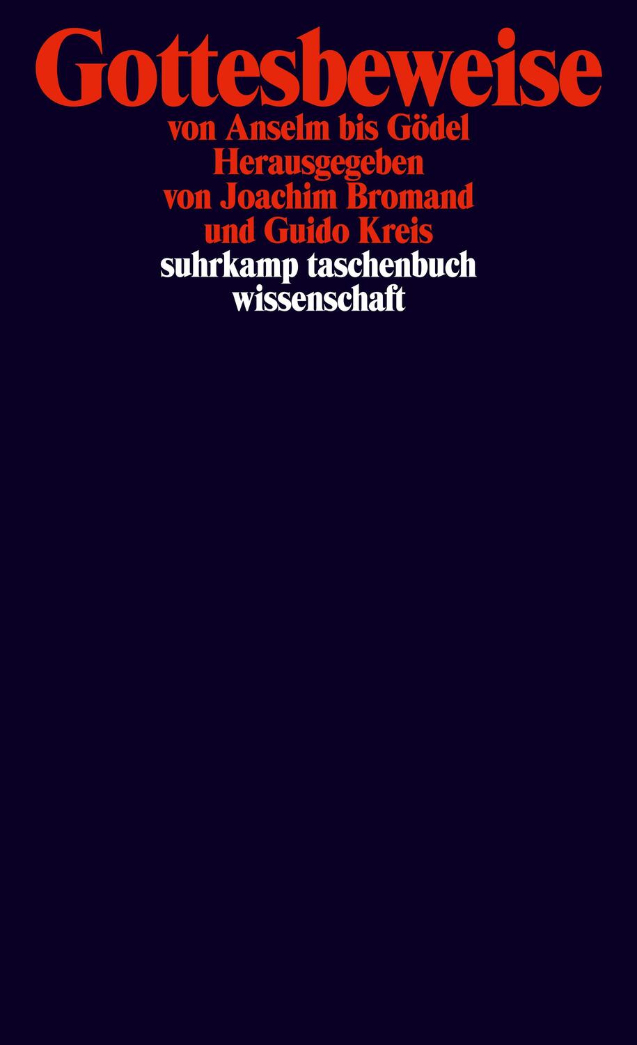 Cover: 9783518295465 | Gottesbeweise von Anselm bis Gödel | Joachim Bromand (u. a.) | Buch