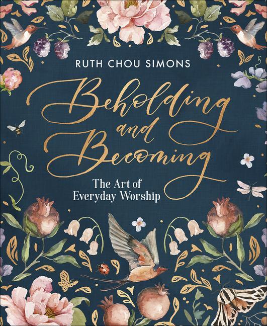 Cover: 9780736974929 | Beholding and Becoming | The Art of Everyday Worship | Simons | Buch