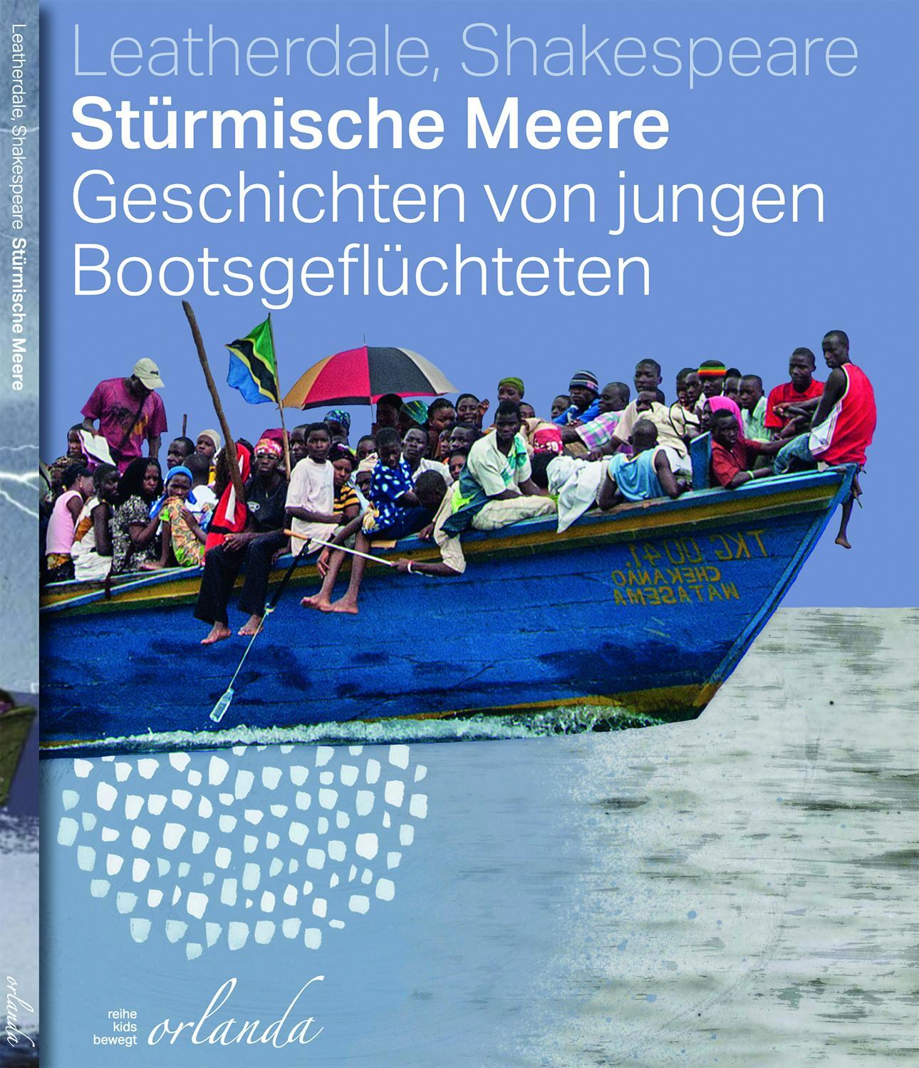 Cover: 9783944666907 | Stürmische Meere | Geschichten von jungen Bootsgeflüchteten | Buch