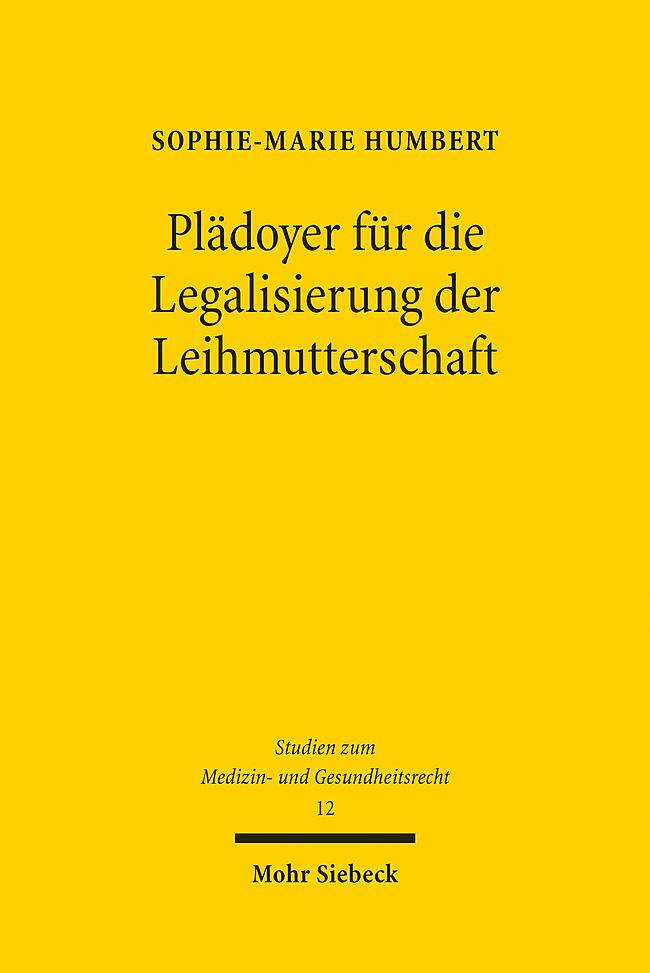 Cover: 9783161624797 | Plädoyer für die Legalisierung der Leihmutterschaft | Humbert | Buch