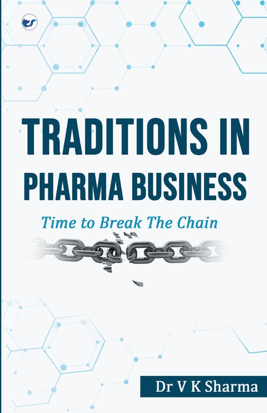 Cover: 9789356481282 | Traditions in Pharma Business | V K Sharma | Taschenbuch | Paperback