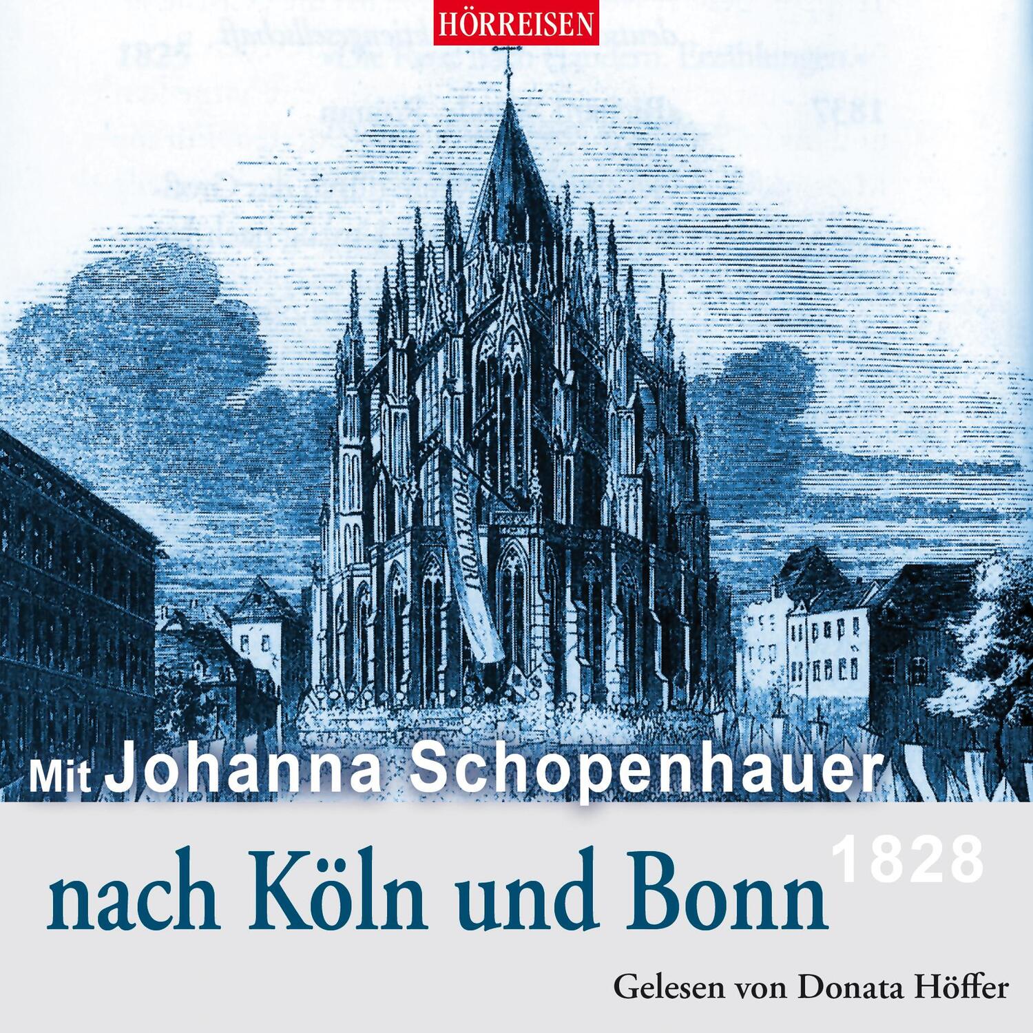 Cover: 9783867373456 | Mit Johanna Schopenhauer nach Köln und Bonn - 1828 | Schopenhauer | CD