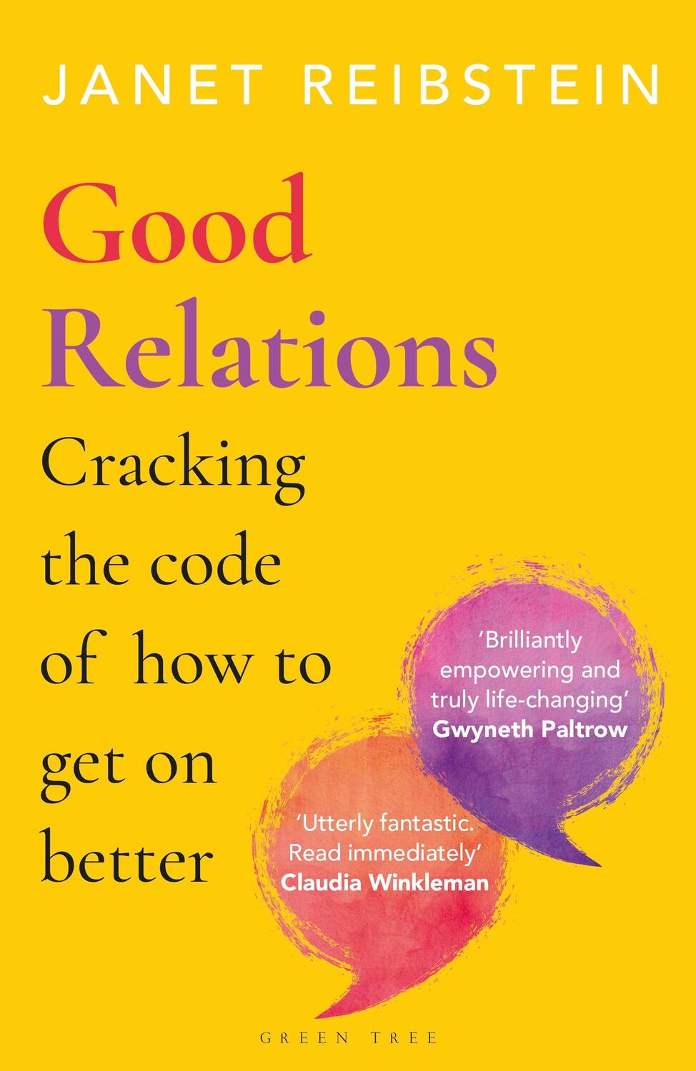 Autor: 9781472992413 | Good Relations | Cracking the code of how to get on better | Reibstein