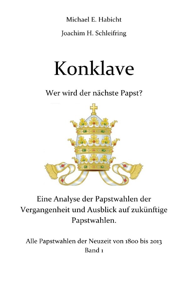 Cover: 9783759869838 | Konklave. Wer wird der nächste Papst? | Michael E. Habicht (u. a.)