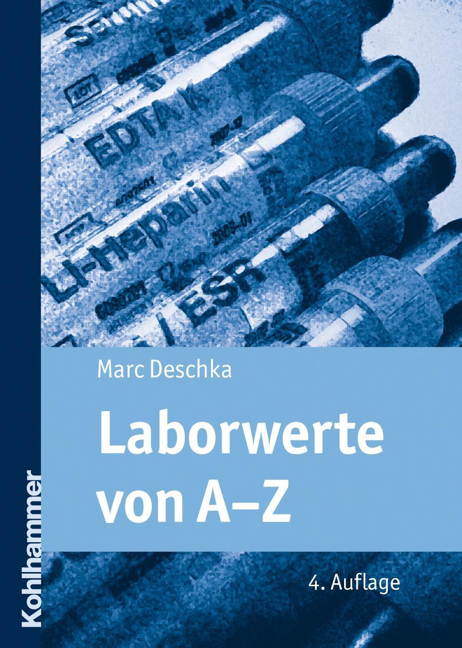 Cover: 9783170219168 | Laborwerte von A-Z | Marc Deschka | Taschenbuch | Deutsch | 2011