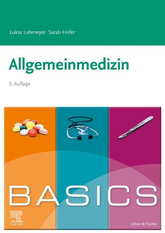 Cover: 9783437422485 | BASICS Allgemeinmedizin | Lukas Lehmeyer (u. a.) | Taschenbuch | 2022
