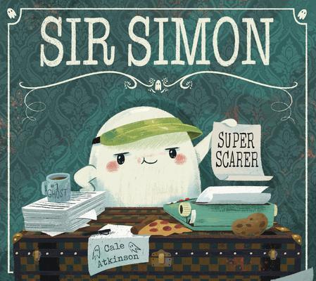 Cover: 9781774880395 | Sir Simon: Super Scarer | Cale Atkinson | Taschenbuch | Englisch