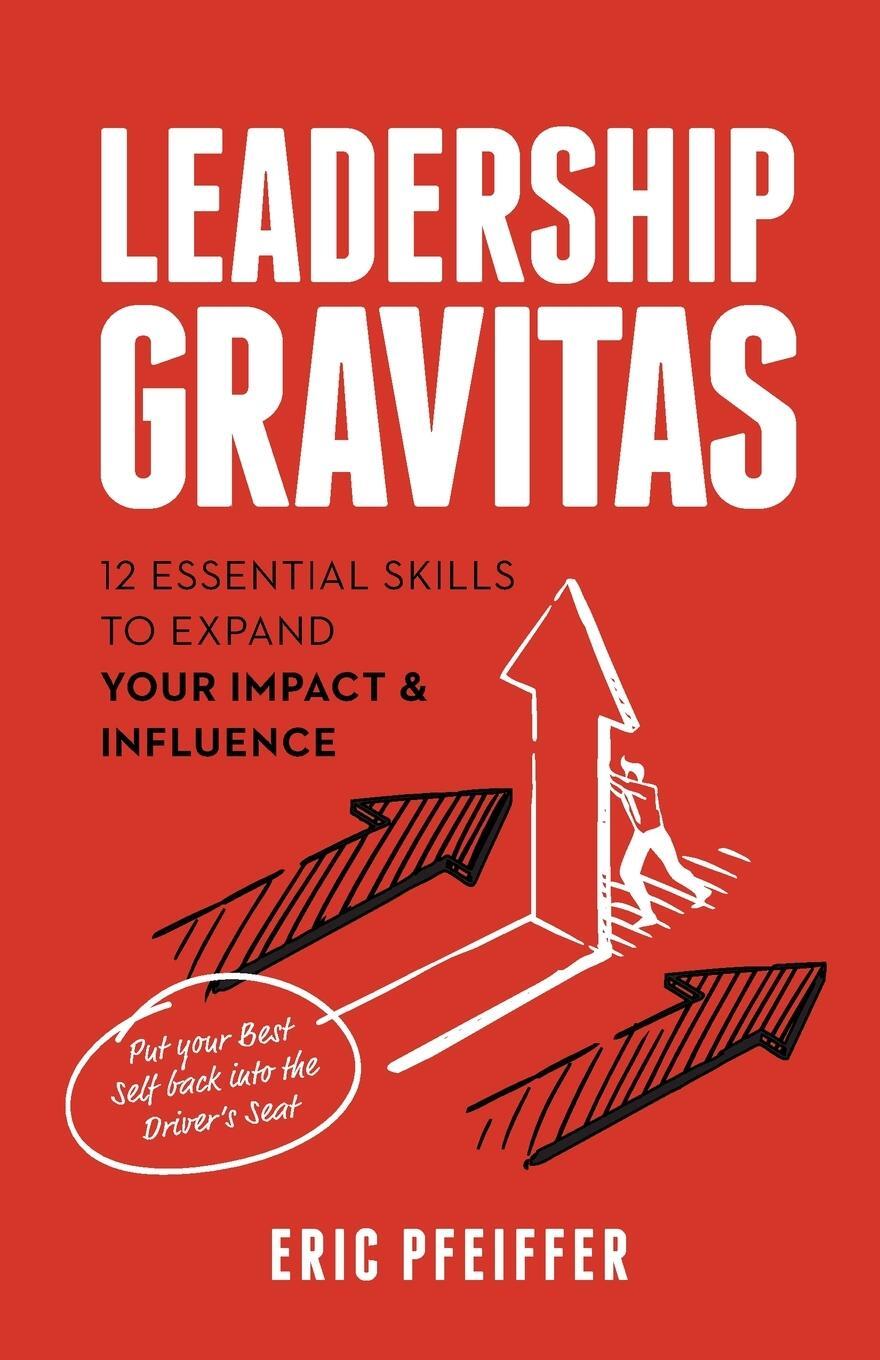 Cover: 9781737341406 | Leadership Gravitas | Eric Pfeiffer | Taschenbuch | Paperback | 2021