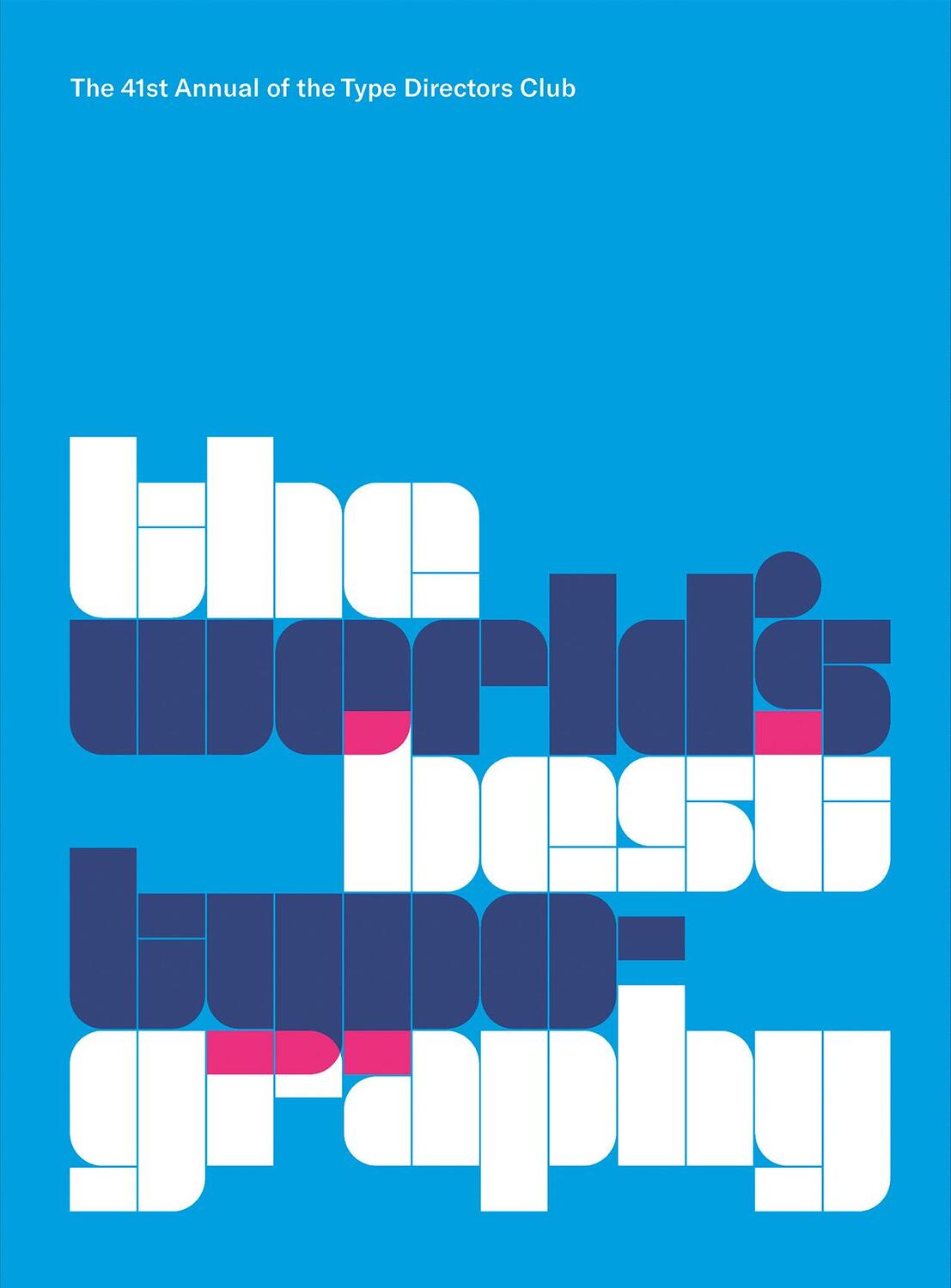 Cover: 9783874399555 | The World's Best Typography | Type Directors Club of New York | Buch