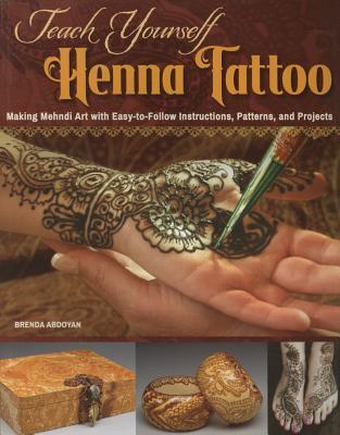 Cover: 9781497200708 | Teach Yourself Henna Tattoo | Brenda Abdoyan | Taschenbuch | Englisch