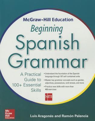 Cover: 9780071840644 | McGraw-Hill Education Beginning Spanish Grammar | Aragones (u. a.)