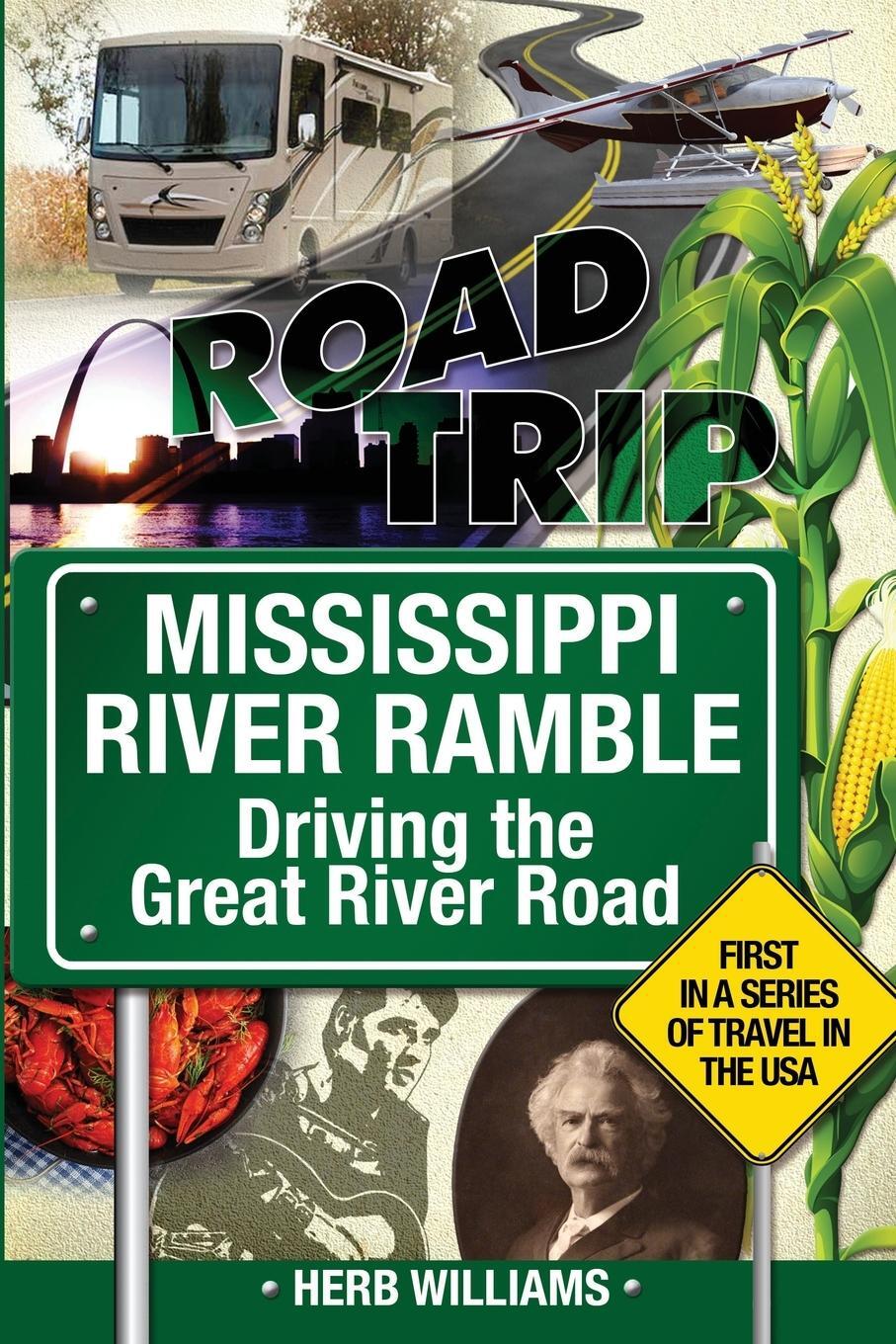 Cover: 9781716323348 | Mississippi River Ramble | : Driving the Great River Road | Williams