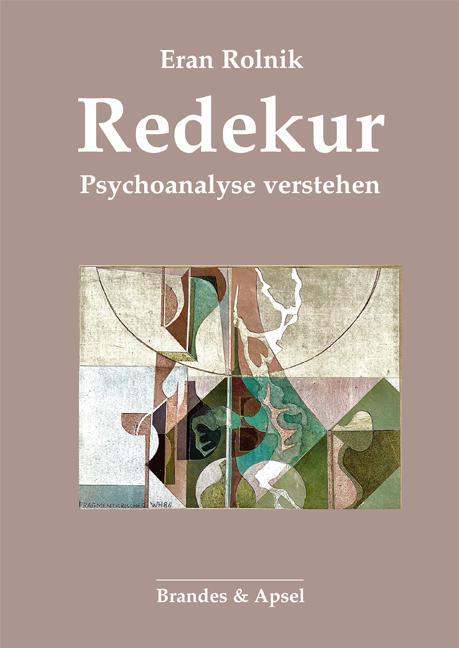 Cover: 9783955583446 | Redekur | Psychoanalyse verstehen | Eran Rolnik | Taschenbuch | 240 S.