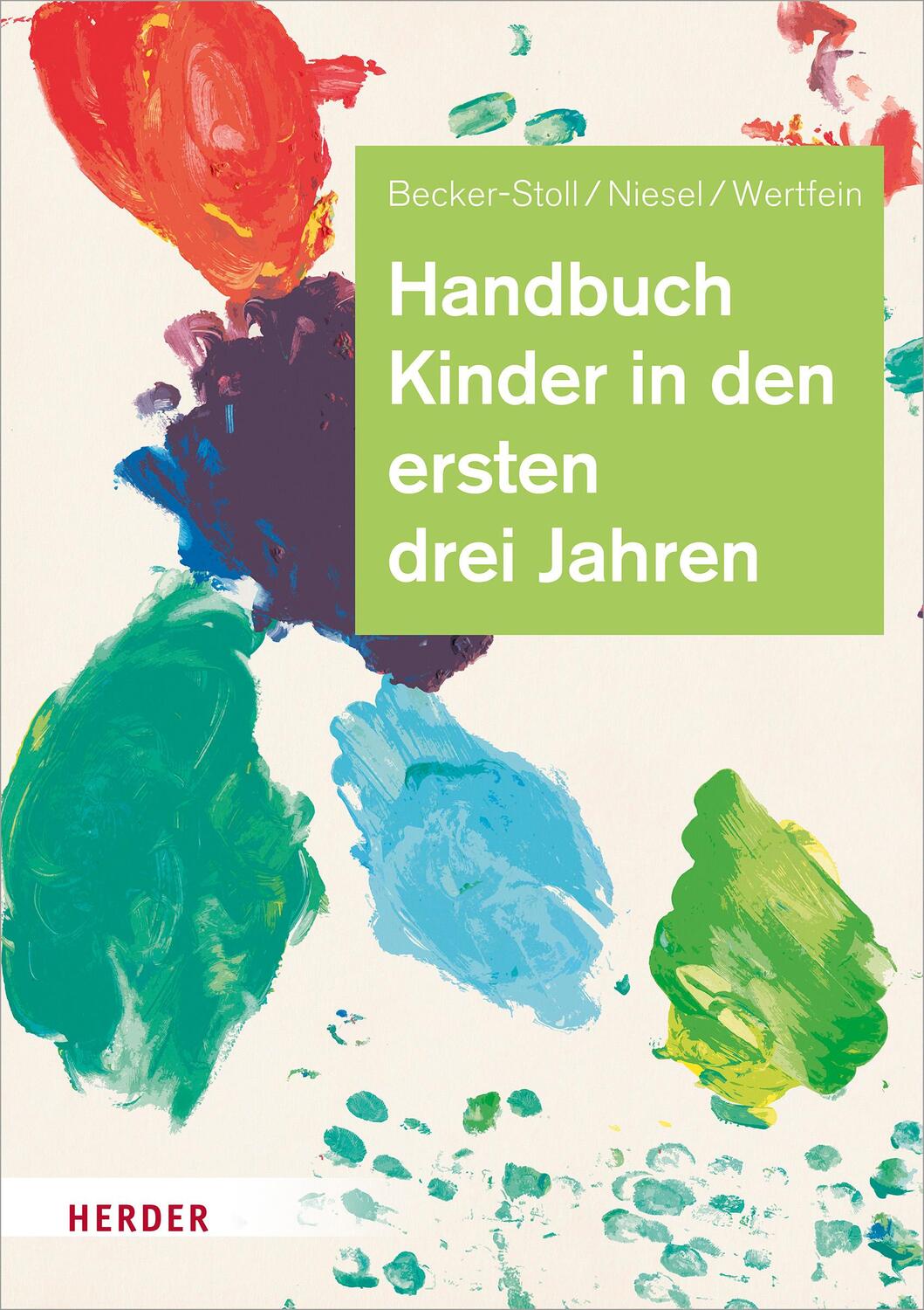 Cover: 9783451384769 | Handbuch Kinder in den ersten drei Jahren | Becker-Stoll (u. a.)
