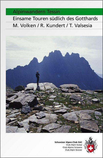 Cover: 9783859022935 | Alpinwandern Tessin | Einsame Touren südlich des Gotthards | Buch