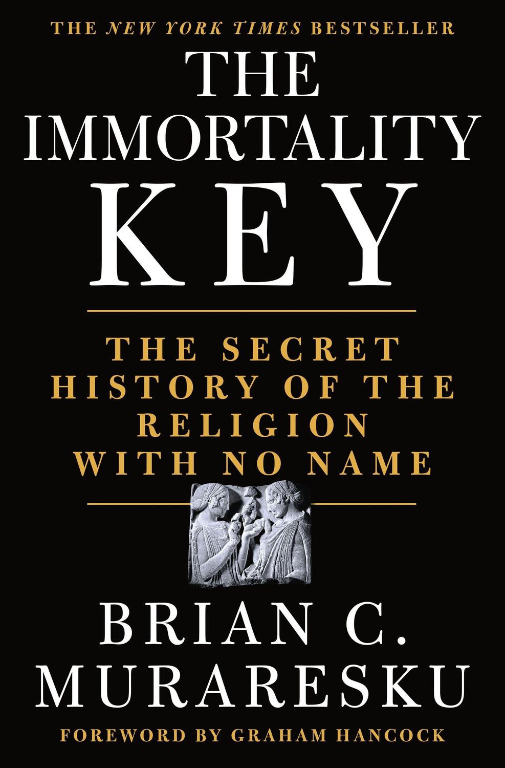 Cover: 9781250207142 | The Immortality Key | The Secret History of the Religion with No Name