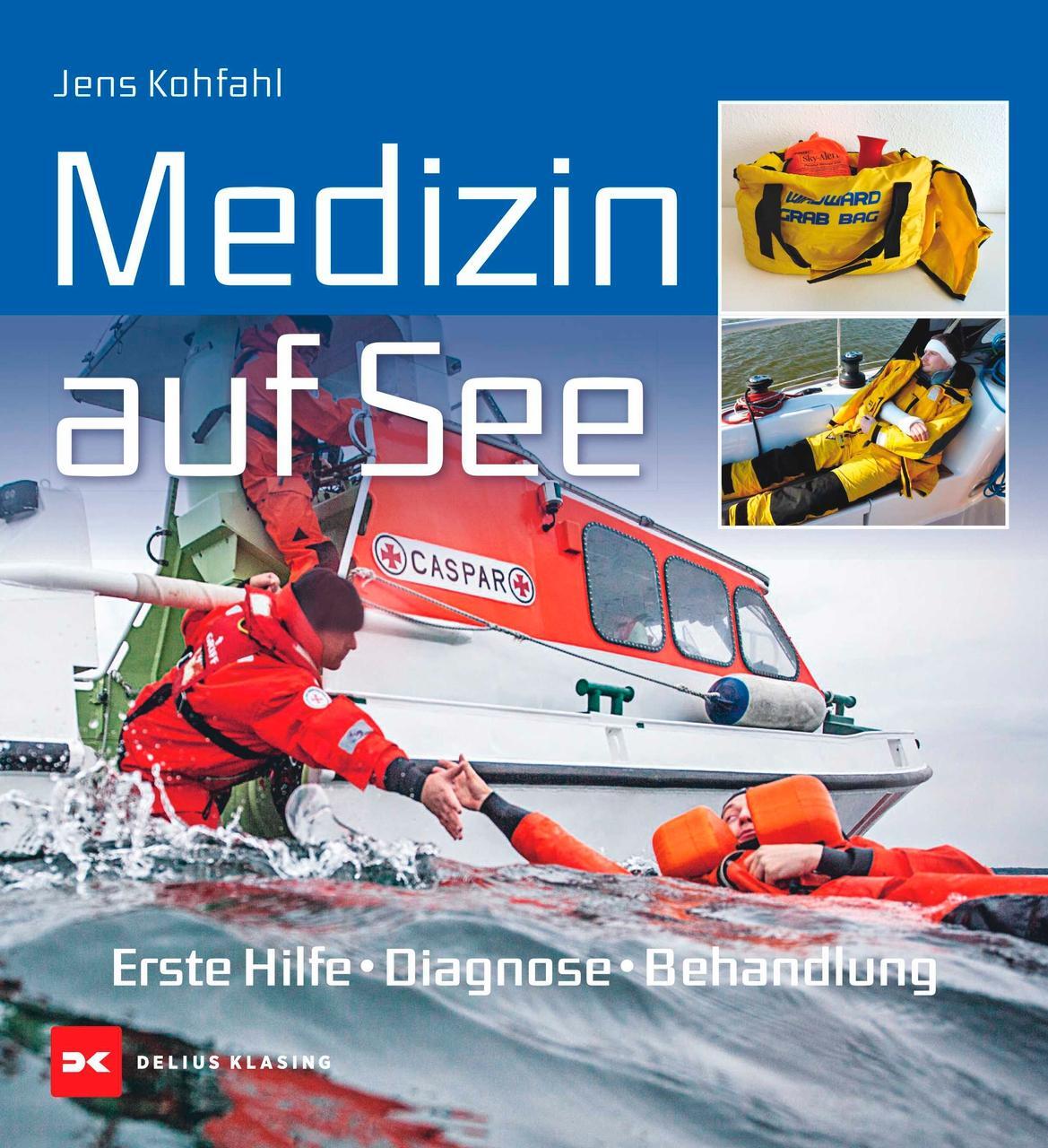 Cover: 9783667125262 | Medizin auf See | Erste Hilfe, Diagnose, Behandlung | Jens Kohfahl