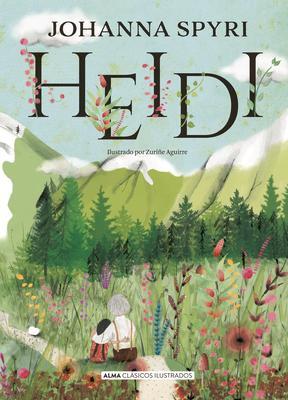 Cover: 9788417430108 | Heidi | Johanna Spyri | Buch | Clásicos Ilustrados | Spanisch | 2022