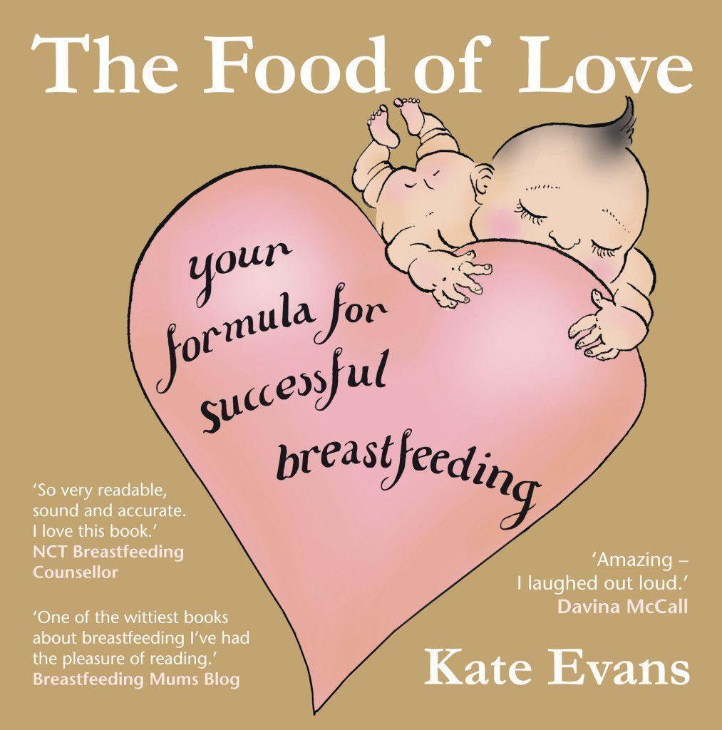 Cover: 9780954930950 | The Food of Love | Your Formula for Successful Breastfeeding | Evans