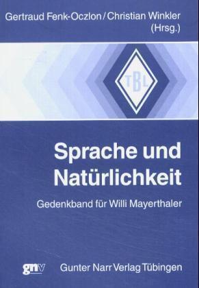 Cover: 9783823361190 | Sprache und Natürlichkeit | Gertraud Fenk-Oczlon | Taschenbuch | 2004