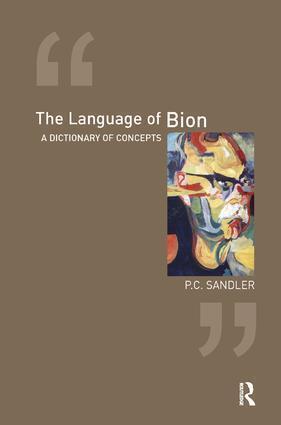 Cover: 9781855758360 | The Language of Bion | A Dictionary of Concepts | P.C. Sandler | Buch