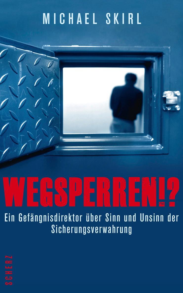 Cover: 9783651000506 | Wegsperren!? | Michael Skirl | Buch | 272 S. | Deutsch | 2012