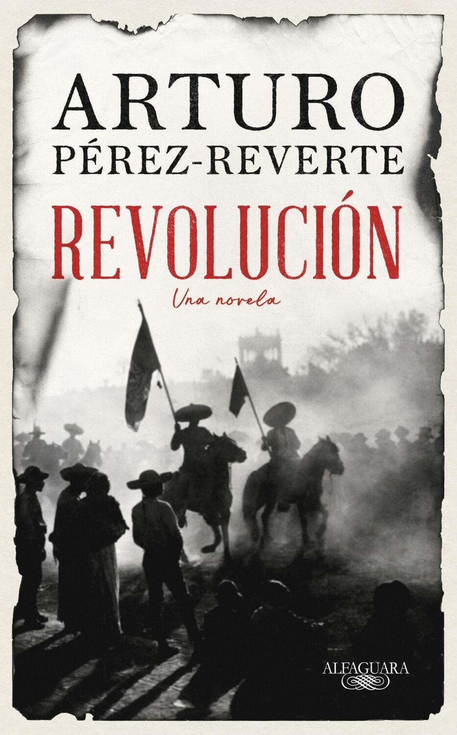 Cover: 9788420461465 | Revolucion | Arturo Perez Reverte | Buch | Spanisch | 2022 | ALFAGUARA