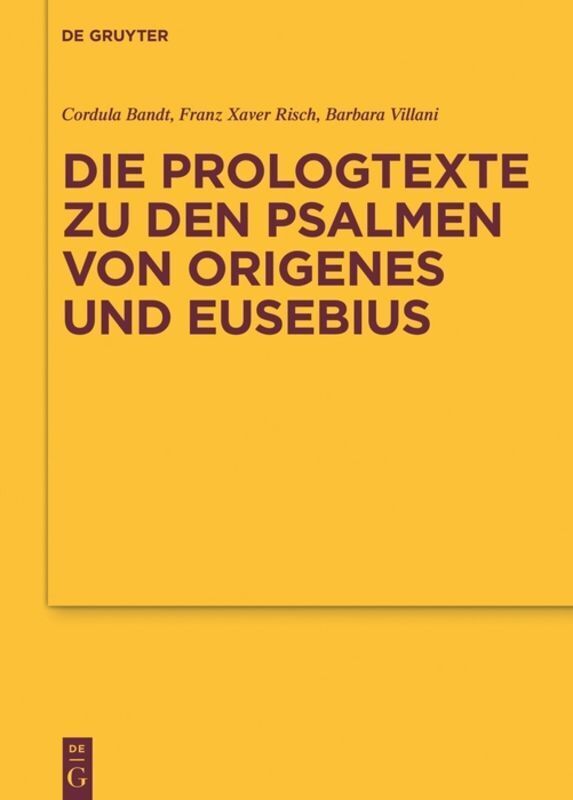 Cover: 9783110557152 | Die Prologtexte zu den Psalmen von Origenes und Eusebius | Buch | XXIV