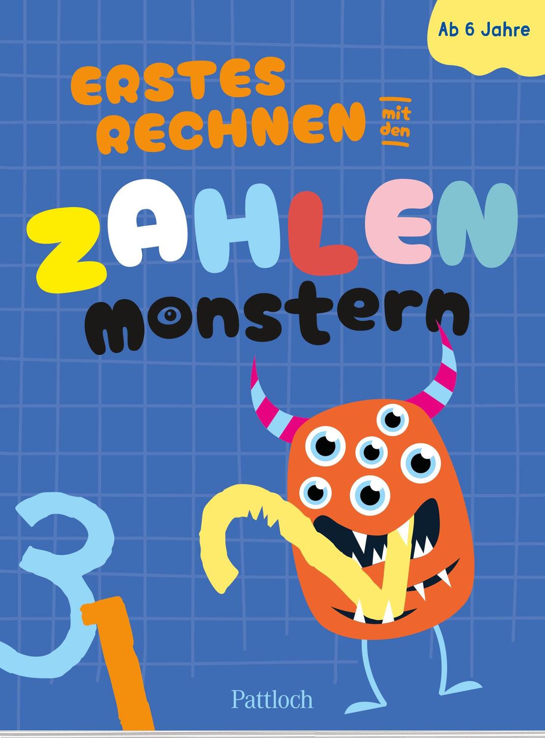 Cover: 9783629011541 | Erstes Rechnen mit den Zahlenmonstern | Pattloch Verlag | Taschenbuch