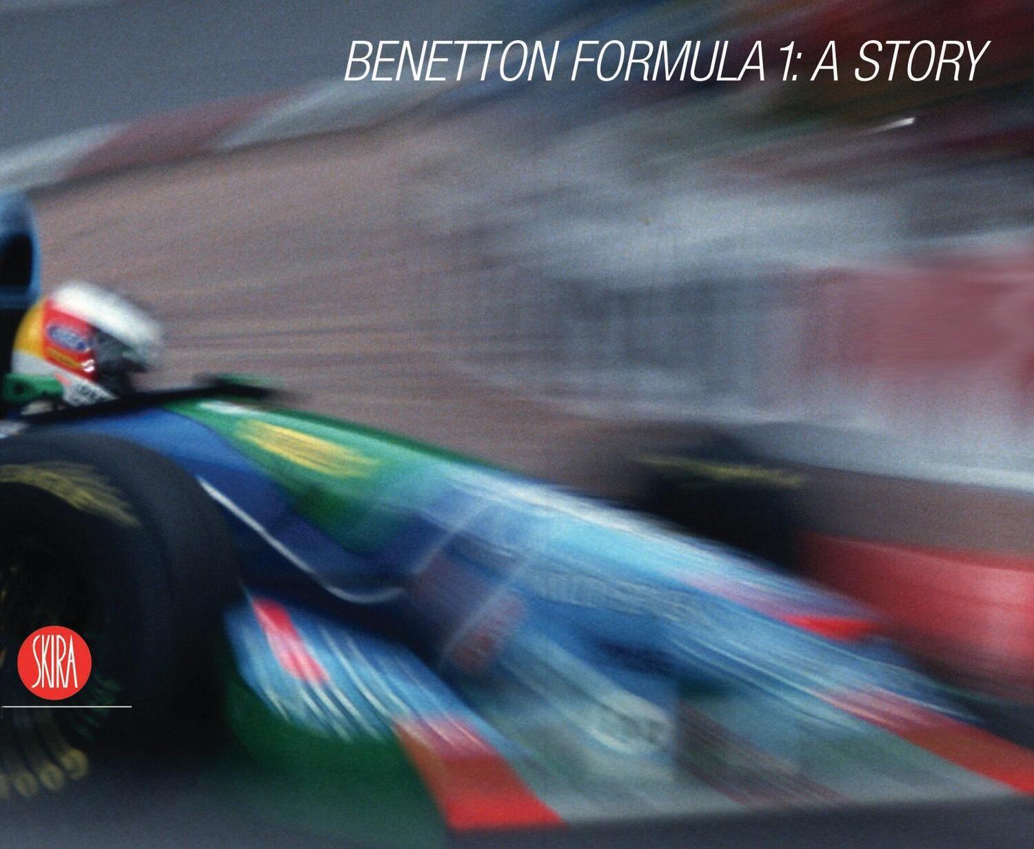 Cover: 9788876246036 | Benetton Formula 1: A Story | Buch | Englisch | 2006 | Skira