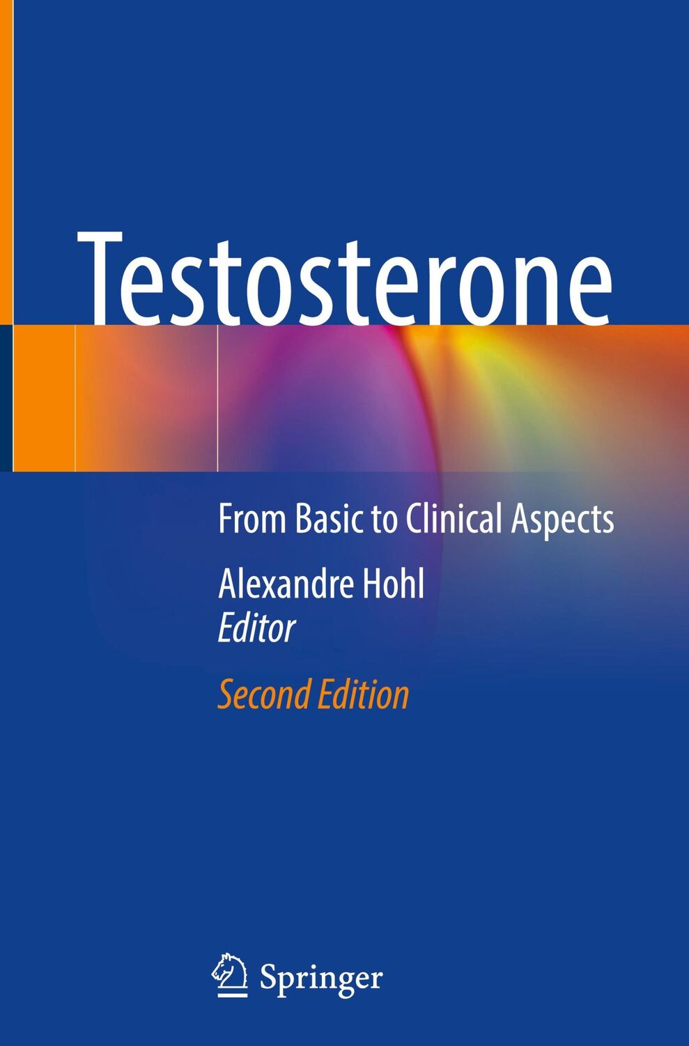 Cover: 9783031315008 | Testosterone | From Basic to Clinical Aspects | Alexandre Hohl | Buch