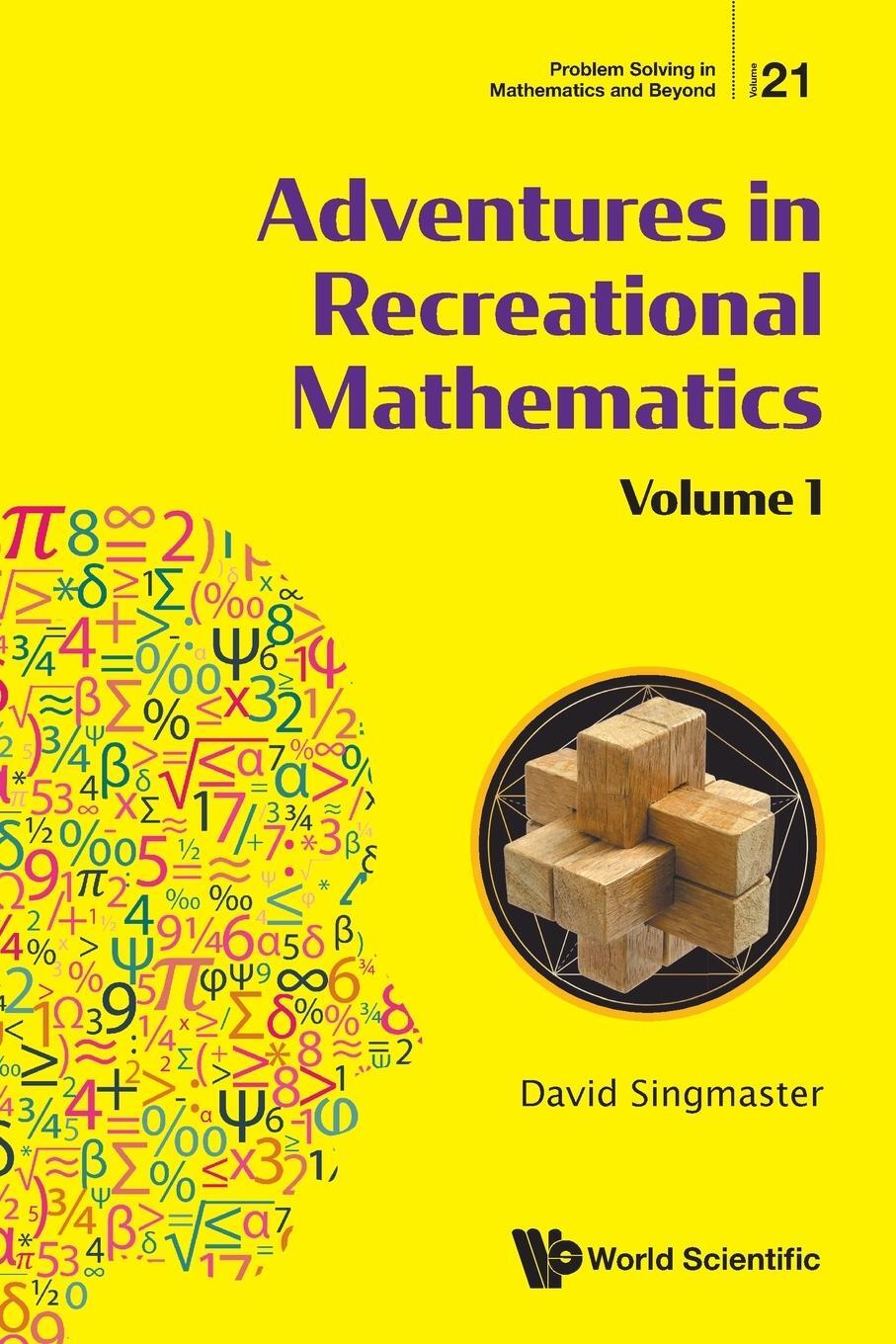 Cover: 9789811226502 | Adventures in Recreational Mathematics | Volume I | David Singmaster