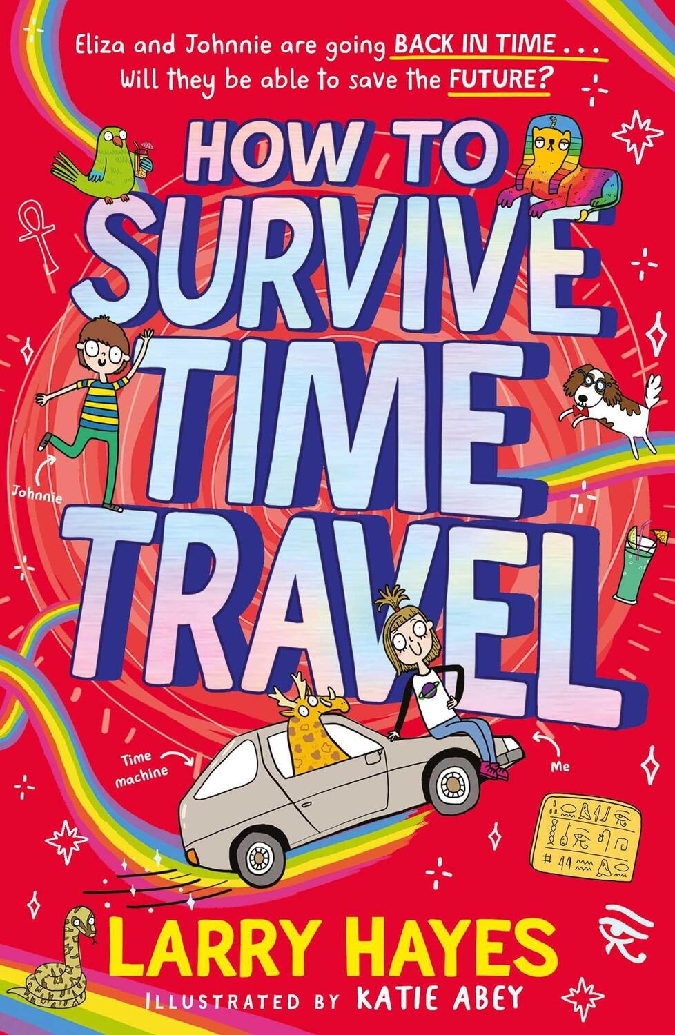 Cover: 9781471198366 | How to Survive Time Travel | Larry Hayes | Taschenbuch | Englisch