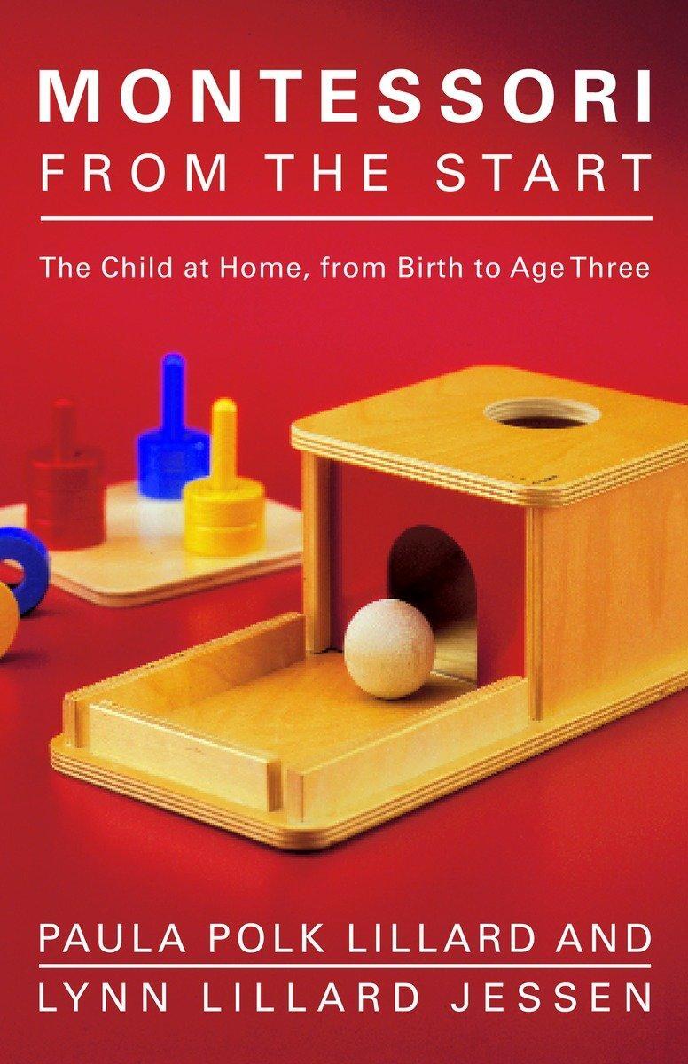 Cover: 9780805211122 | Montessori from the Start: The Child at Home, from Birth to Age Three