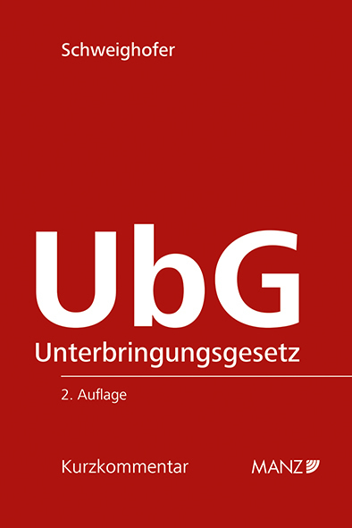 Cover: 9783214042684 | Unterbringungsgesetz - UbG | Michaela Schweighofer | Taschenbuch