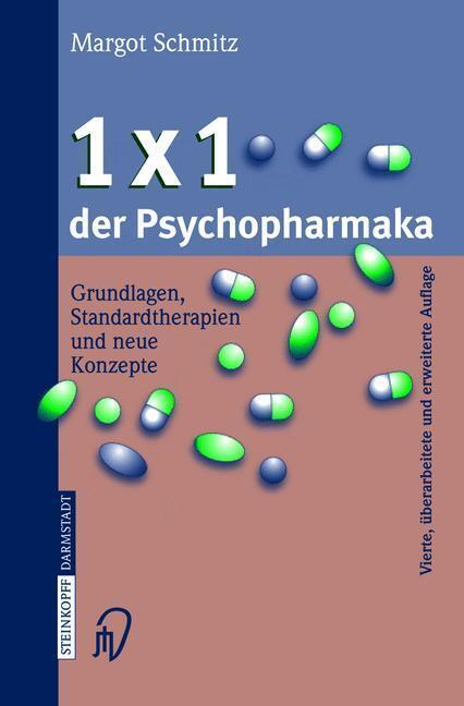 Bild: 9783798513945 | 1 × 1 der Psychopharmaka | Margot Schmitz | Taschenbuch | Paperback